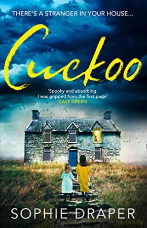 Cuckoo: A haunting psychological suspense with a creepy twist - Sophie Draper [KSIĄŻKA]