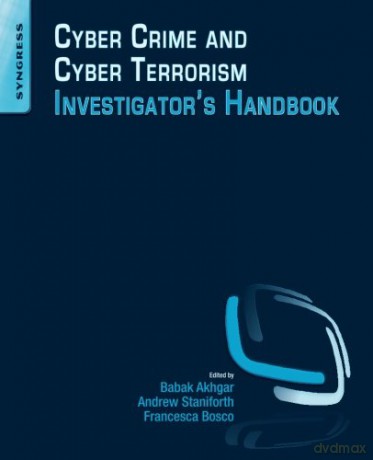 Cyber Crime and Cyber Terrorism Investigator's Handbook - Babak Akhgar [KSIĄŻKA]