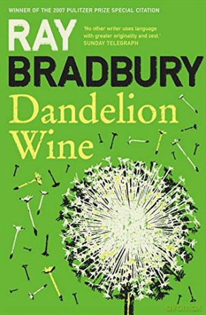 Dandelion Wine - Ray Bradbury [KSIĄŻKA]