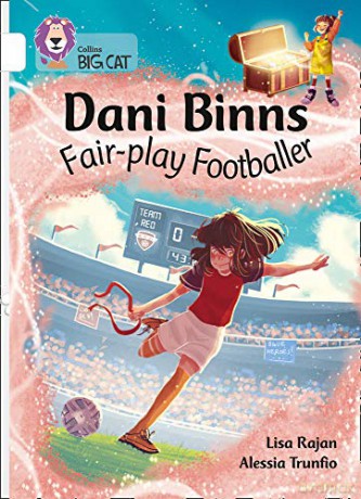 Dani Binns Fair-play Footballer: Band 10/White (Collins Big Cat) - Lisa Rajan [KSIĄŻKA]