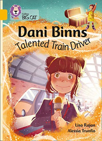 Dani Binns Talented Train Driver: Band 09/Gold (Collins Big Cat) - Lisa Rajan [KSIĄŻKA]