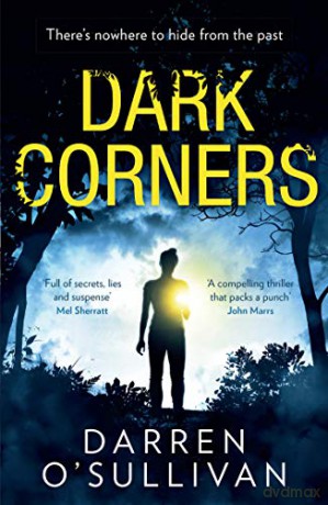 Dark Corners: The utterly gripping psychological crime thriller of 2020 with a twist you won't see coming! - Darren O'Sullivan [KSIĄŻKA]
