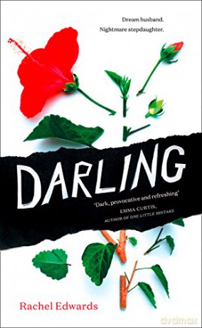 Darling: The most shocking psychological thriller you will read this year - Rachel Edwards [KSIĄŻKA]