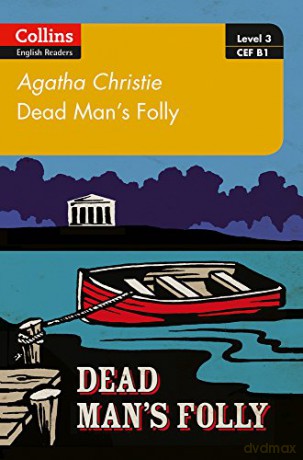Dead Man's Folly: B1 (Collins Agatha Christie ELT Readers) - Christie [KSIĄŻKA]