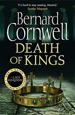 Death of Kings (The Warrior Chronicles, Book 6) (The Last Kingdom Series) - Bernard Cornwell [KSIĄŻKA]
