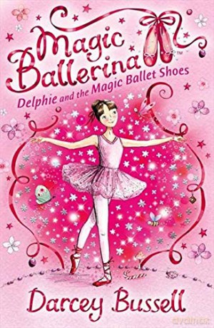 Delphie and the Magic Ballet Shoes: Book 1 (Magic Ballerina) - Darcey Bussell [KSIĄŻKA]