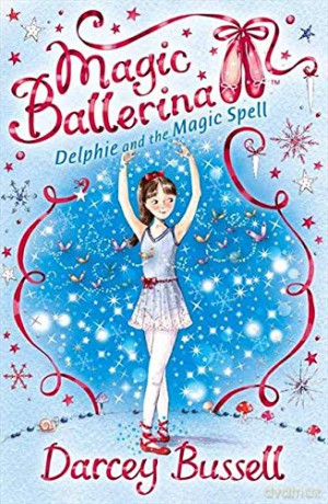 Delphie and the Magic Spell (Magic Ballerina): Book 2 - Darcey Bussell [KSIĄŻKA]