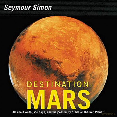 Destination: Mars: Revised Edition - Seymour Simon [KSIĄŻKA]