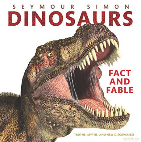 Dinosaurs: Fact and Fable - Seymour Simon [KSIĄŻKA]
