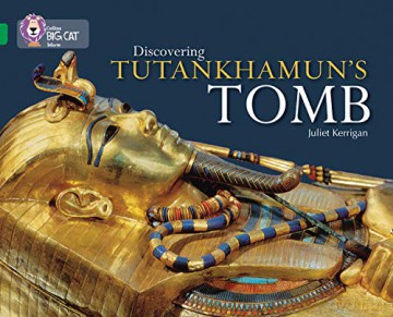 Discovering Tutankhamun's Tomb: Band 15/Emerald (Collins Big Cat) - Juliet Kerrigan [KSIĄŻKA]