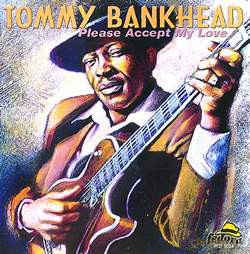 Tommy Bankhead: Please Accept My Love [CD]
