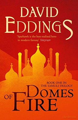 Domes of Fire: Book 1 (The Tamuli Trilogy) - David Eddings [KSIĄŻKA]
