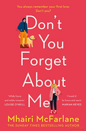 Don't You Forget About Me: Hilarious, heartwarming and romantic - the funniest Romantic Comedy of 2019 from the Author of If I Never Met You (191 POCHE) - McFarlane [KSIĄŻKA]