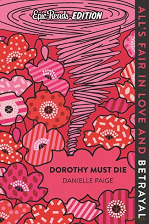 Dorothy Must Die Epic Reads Edition - Paige [KSIĄŻKA]