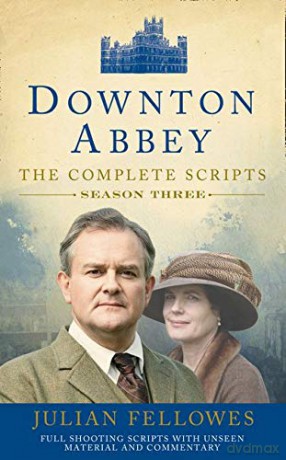 Downton Abbey: Series 3 Scripts (Official) - Julian Fellowes [KSIĄŻKA]