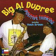 Big Al Dupree: Positive Thinking [CD]
