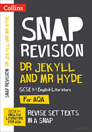 Dr Jekyll and Mr Hyde: AQA GCSE 9-1 English Literature Text Guide: For the 2022 exams (Collins GCSE Grade 9-1 SNAP Revision) [KSIĄŻKA]