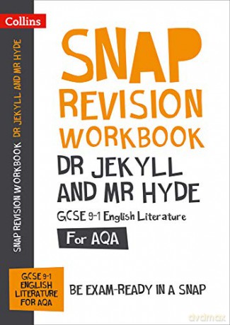 Dr Jekyll and Mr Hyde: AQA GCSE 9-1 English Literature Workbook: For the 2022 exams (Collins GCSE Grade 9-1 SNAP Revision) [KSIĄŻKA]