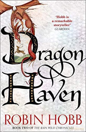 Dragon Haven: Book 2 (The Rain Wild Chronicles) - Robin Hobb [KSIĄŻKA]