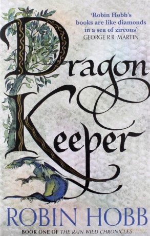 Dragon Keeper: Book 1 (The Rain Wild Chronicles) - Robin Hobb [KSIĄŻKA]