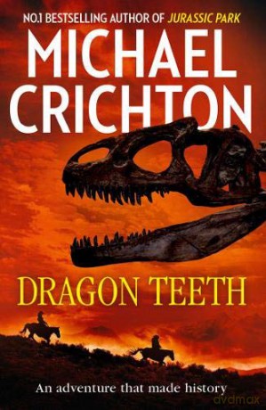 Dragon Teeth - Michael Crichton [KSIĄŻKA]