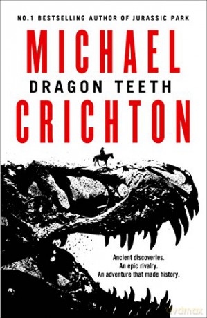 Dragon Teeth (181 POCHE) - Michael Crichton [KSIĄŻKA]