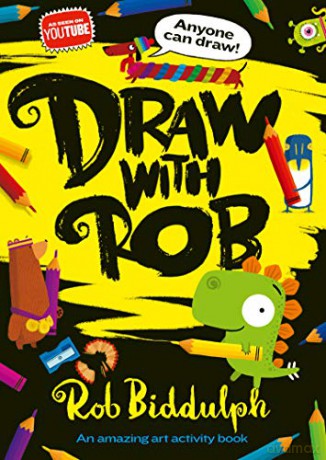 Draw With Rob: An amazing art activity book from internet sensation, Rob Biddulph - Rob Biddulph [KSIĄŻKA]