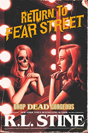 Drop Dead Gorgeous: 3 (Return to Fear Street) - R.L. Stine [KSIĄŻKA]