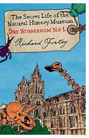 Dry Store Room No. 1: The Secret Life of the Natural History Museum - Richard Fortey [KSIĄŻKA]