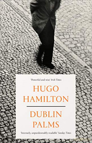 Dublin Palms - Hugo Hamilton [KSIĄŻKA]