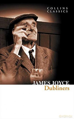 Dubliners (Collins Classics) - James Joyce [KSIĄŻKA]