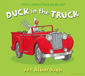 Duck in the Truck - Jez Alborough [KSIĄŻKA]