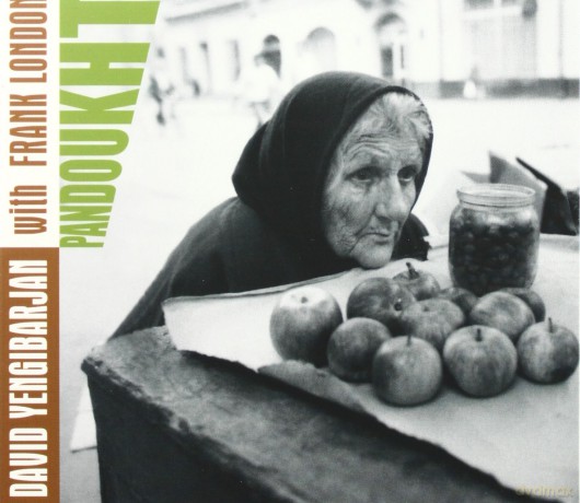 David Yengibarjan, Frank London: Pandoukht [CD]