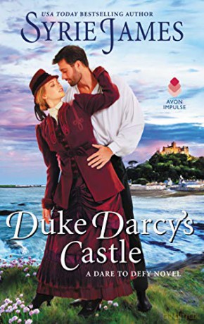 Duke Darcy's Castle: A Dare to Defy Novel: 3 - Syrie James [KSIĄŻKA]