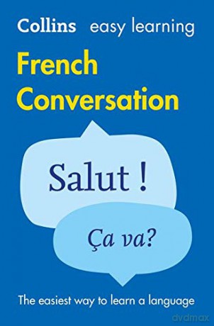 Easy Learning French Conversation: Trusted support for learning (Collins Easy Learning French) [KSIĄŻKA]