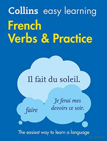 Easy Learning French Verbs and Practice: Trusted support for learning (Collins Easy Learning French) [KSIĄŻKA]