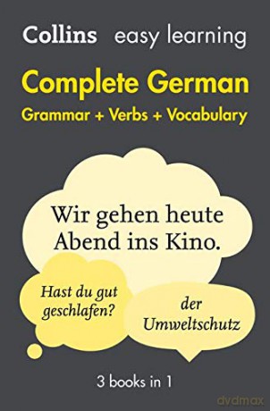 Easy Learning German Complete Grammar, Verbs and Vocabulary (3 books in 1): Trusted support for learning (Collins Easy Learning German) [KSIĄŻKA]