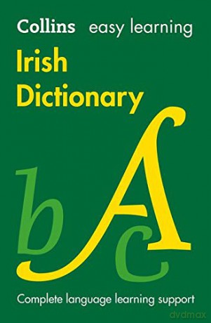 Easy Learning Irish Dictionary: Trusted support for learning (Collins Easy Learning) [KSIĄŻKA]