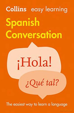 Easy Learning Spanish Conversation: Trusted support for learning (Collins Easy Learning Spanish) [KSIĄŻKA]