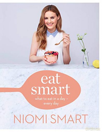Eat Smart: What to Eat in a Day - Every Day - Niomi Smart [KSIĄŻKA]