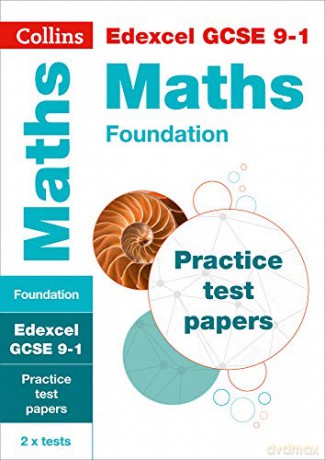 Edexcel GCSE 9-1 Maths Foundation Practice Papers: For the 2022 exams (Collins GCSE Grade 9-1 Revision) [KSIĄŻKA]