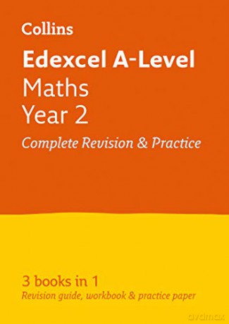Edexcel Maths A level Year 2 All-in-One Complete Revision and Practice: For the 2022 exams (Collins A level Revision) [KSIĄŻKA]
