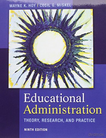 Educational Administration: Theory, Research, and Practice - Wayne Hoy [KSIĄŻKA]