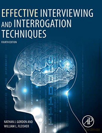 Effective Interviewing and Interrogation Techniques - Nathan J. Gordon [KSIĄŻKA]