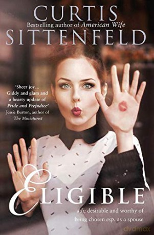 Eligible - Curtis Sittenfeld [KSIĄŻKA]