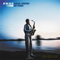 Barbara Thompson and Friends: In The Eye Of a Storm - The Ballads Album [CD]