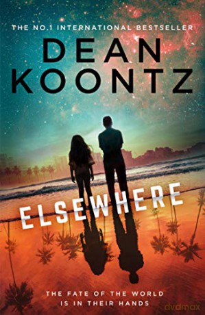 Elsewhere: from the No.1 Sunday Times bestseller comes a gripping new science fiction crime thriller for 2020 - Dean Koontz [KSIĄŻKA]