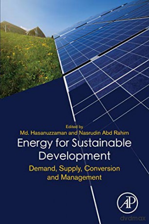 Energy for Sustainable Development: Demand, Supply, Conversion and Management - Md Hasanuzzaman [KSIĄŻKA]