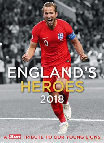 England's Heroes: A Tribute to Our Young Lions [KSIĄŻKA]