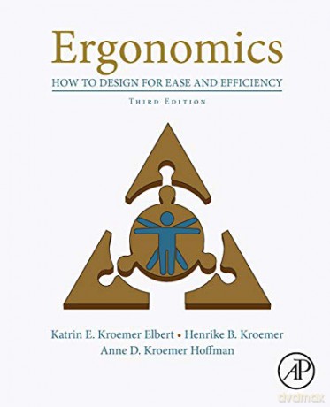 Ergonomics: How to Design for Ease and Efficiency - Katrin Kroemer Elbert [KSIĄŻKA]